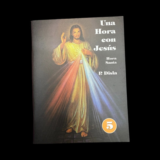 Una Hora con Jesús - Hora Santa por P. Disla
